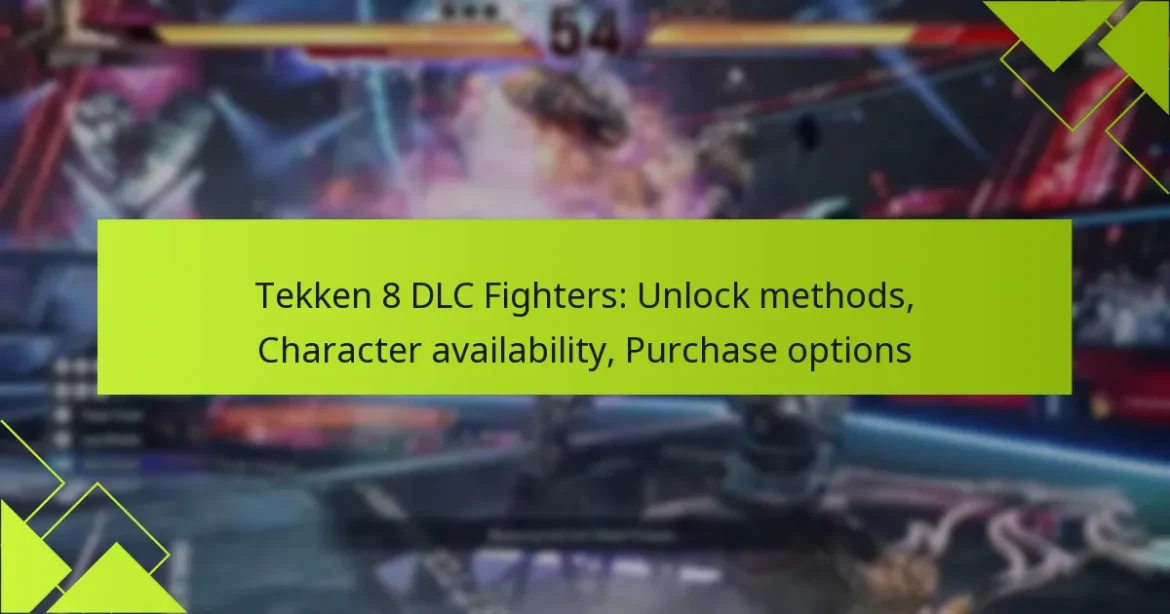Tekken 8 DLC Fighters: Unlock methods, Character availability, Purchase options