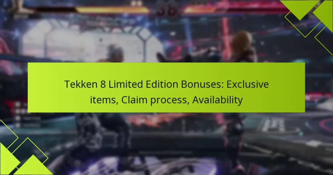Tekken 8 Limited Edition Bonuses: Exclusive items, Claim process, Availability