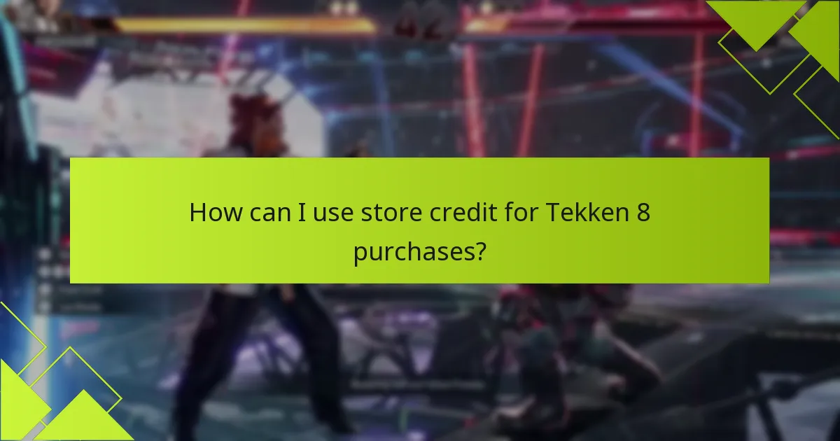 What are the purchase options for Tekken 8?