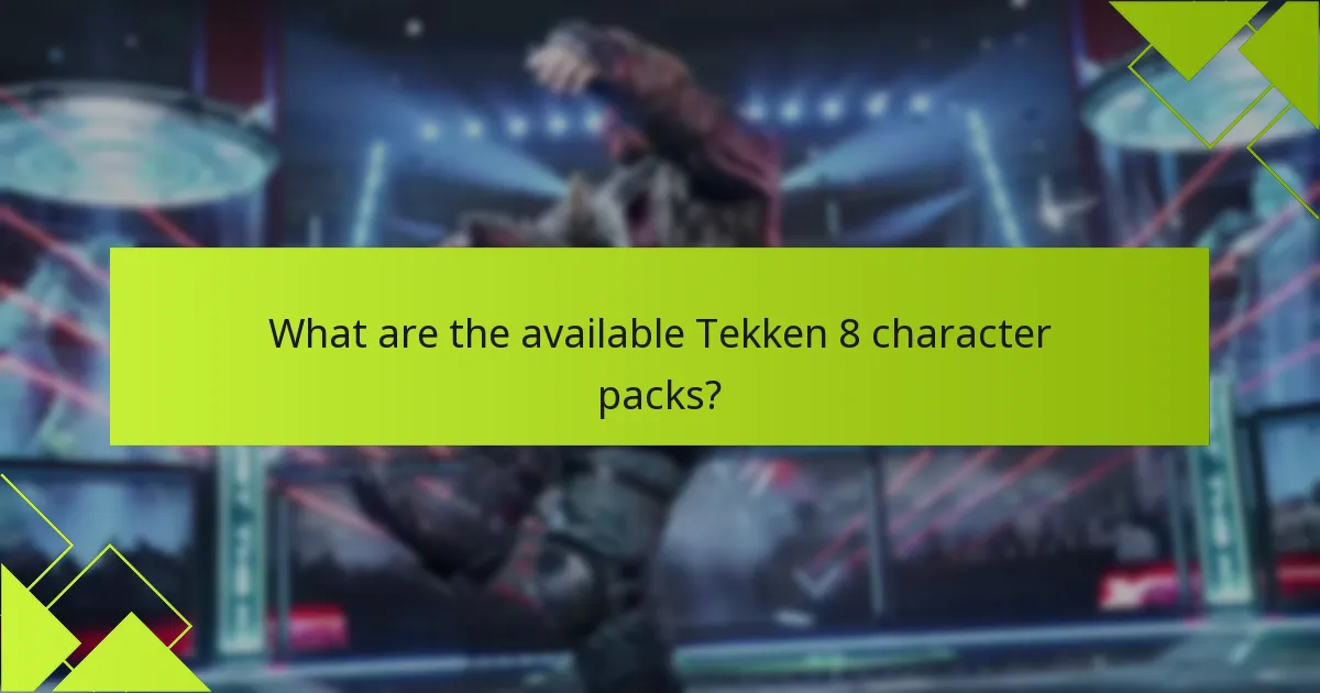 How do Tekken 8 character packs compare to other DLC offerings?