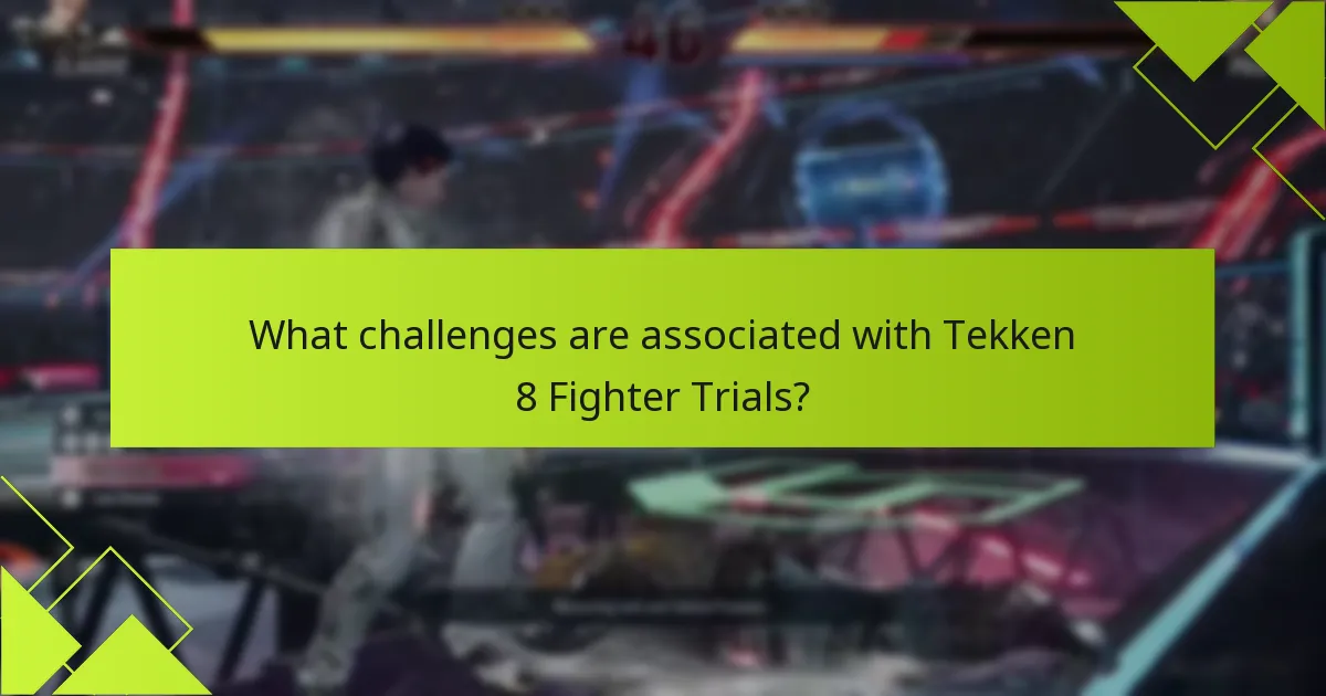 How do Tekken 8 Fighter Trials compare to previous installments?