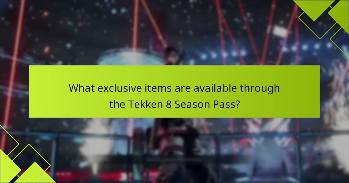 What exclusive items are available through the Tekken 8 Season Pass?